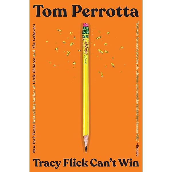 Tracy Flick Can't Win, Tom Perrotta