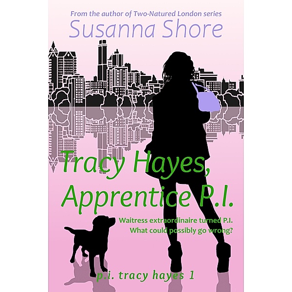 Tracy Hayes, Apprentice P.I. (P.I. Tracy Hayes 1) / P.I. Tracy Hayes, Susanna Shore