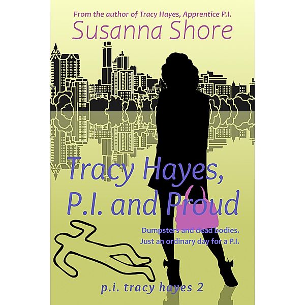 Tracy Hayes, P.I. and Proud (P.I. Tracy Hayes 2) / P.I. Tracy Hayes, Susanna Shore