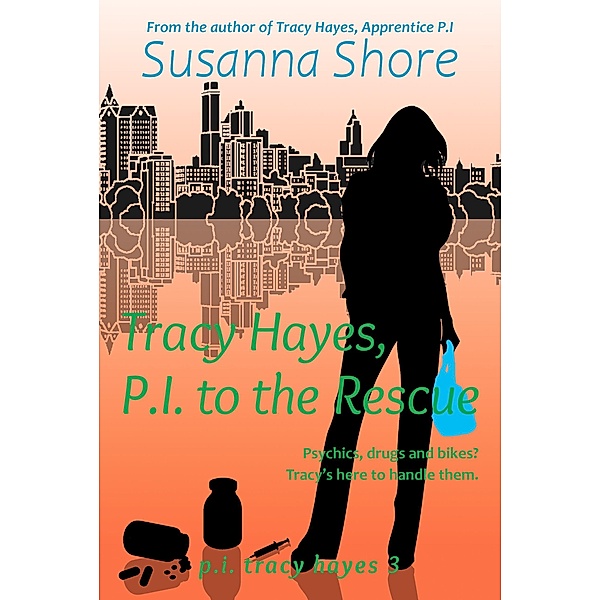 Tracy Hayes, P.I. to the Rescue (P.I. Tracy Hayes 3) / P.I. Tracy Hayes, Susanna Shore