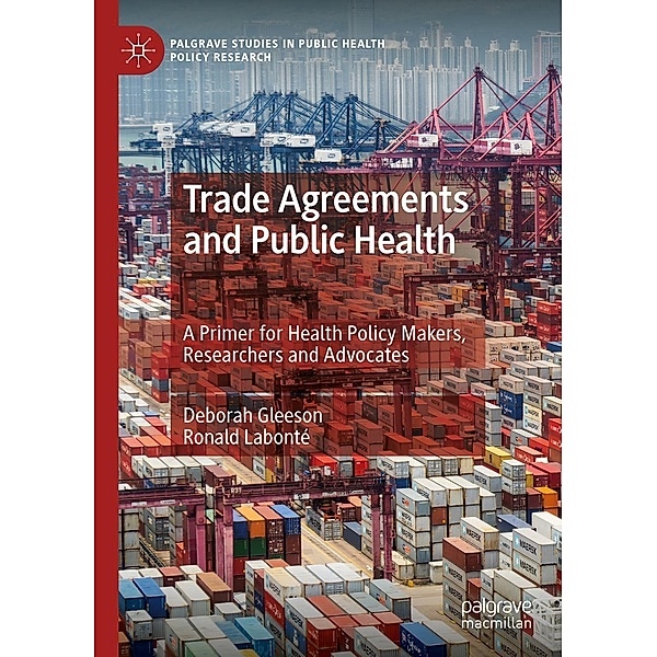 Trade Agreements and Public Health / Palgrave Studies in Public Health Policy Research, Deborah Gleeson, Ronald Labonté