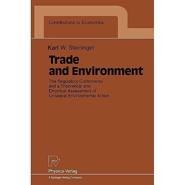 Trade and Environment / Contributions to Economics, Karl W. Steininger