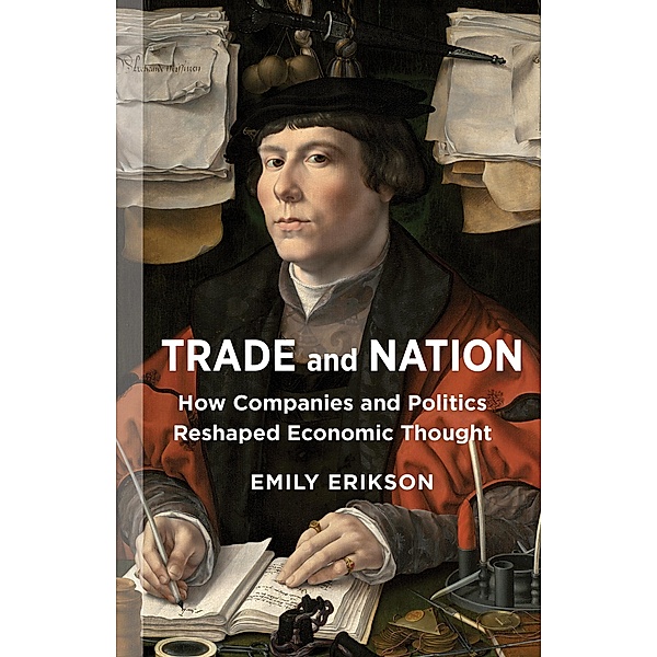Trade and Nation / The Middle Range Series, Emily Erikson