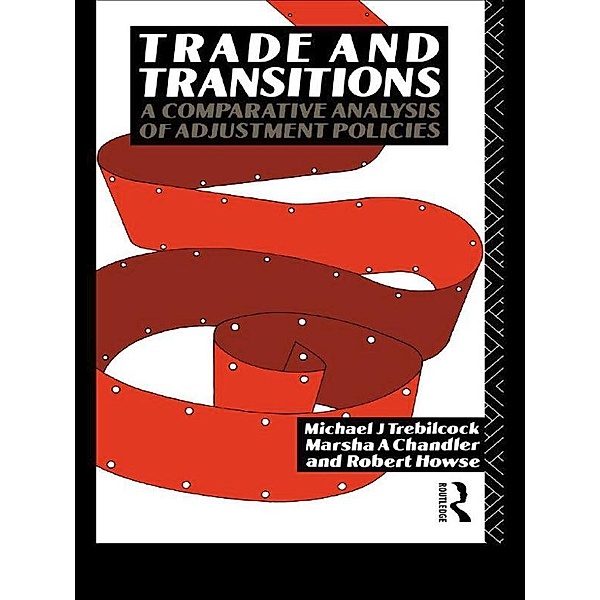 Trade and Transitions, Marsha Chandler, Robert Howse, Michael Trebilcock