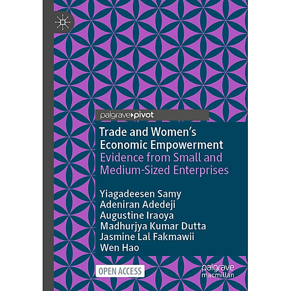 Trade and Women's Economic Empowerment, Yiagadeesen Samy, Adeniran Adedeji, Augustine Iraoya, Madhurjya Kumar Dutta, Jasmine Lal Fakmawii, Wen Hao