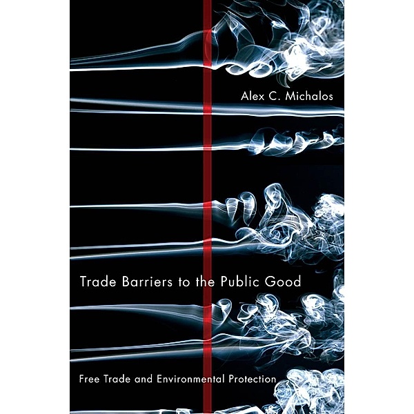Trade Barriers to the Public Good, Alex C. Michalos