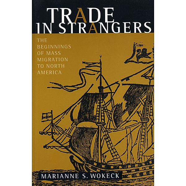 Trade in Strangers, Marianne  S. Wokeck