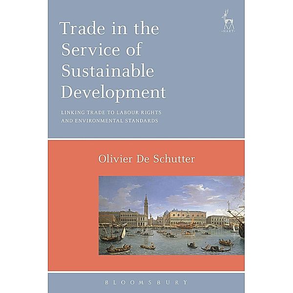 Trade in the Service of Sustainable Development, Olivier de Schutter
