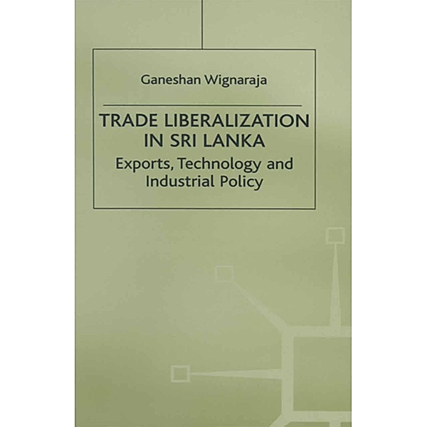 Trade Liberalisation in Sri Lanka, Ganeshan Wignaraja