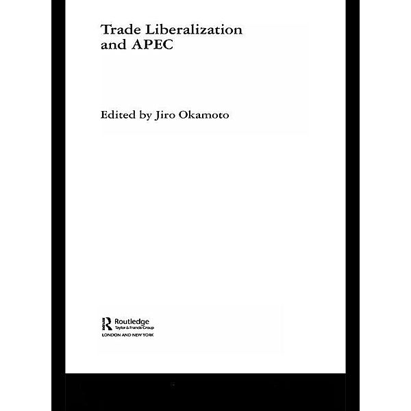 Trade Liberalization and APEC, Jiro Okamoto