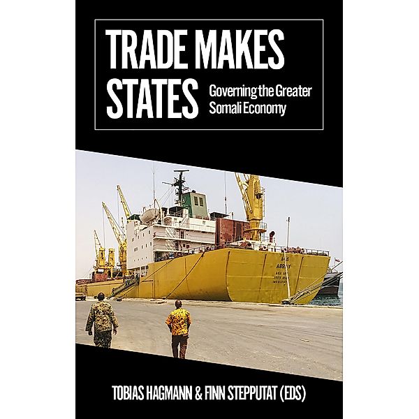 Trade Makes States / African Arguments Series