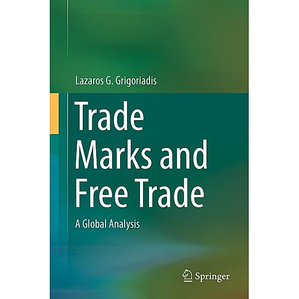 Trade Marks and Free Trade, Lazaros G. Grigoriadis
