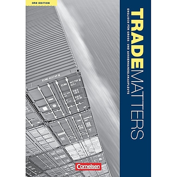 Trade Matters - Englisch für Gross- und Aussenhandelskaufleute - Third Edition - A2-B2, Kenneth Thomson, Michael Benford