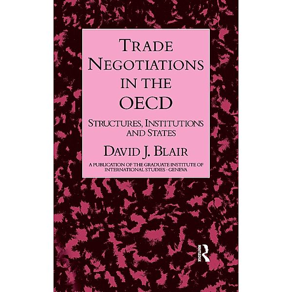 Trade Negotiations In The OECD, David J. Blair