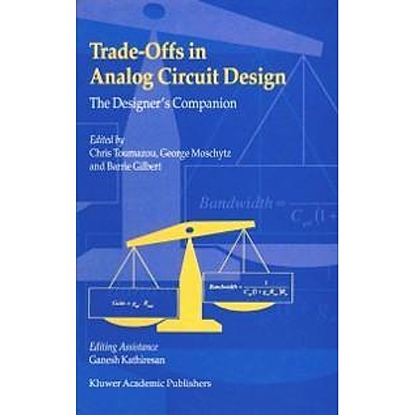 Trade-Offs in Analog Circuit Design