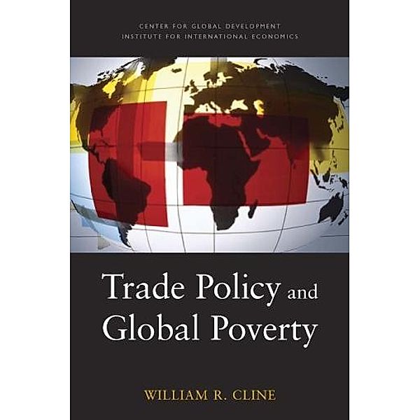 Trade Policy and Global Poverty, William Cline