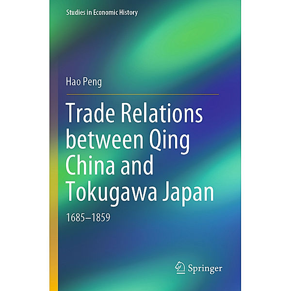 Trade Relations between Qing China and Tokugawa Japan, Hao Peng