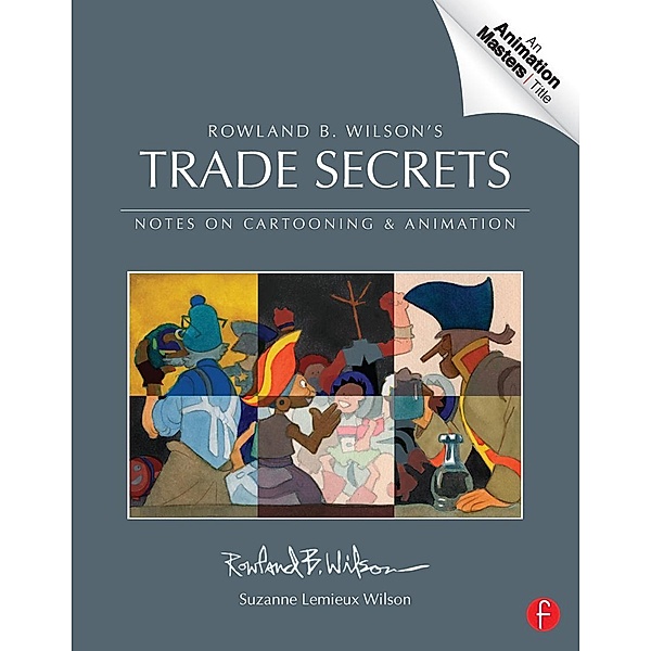 Trade Secrets, Rowland B. Wilson