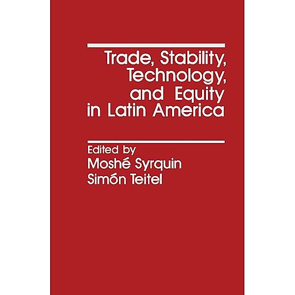 Trade, Stability, Technology, and Equity in Latin America