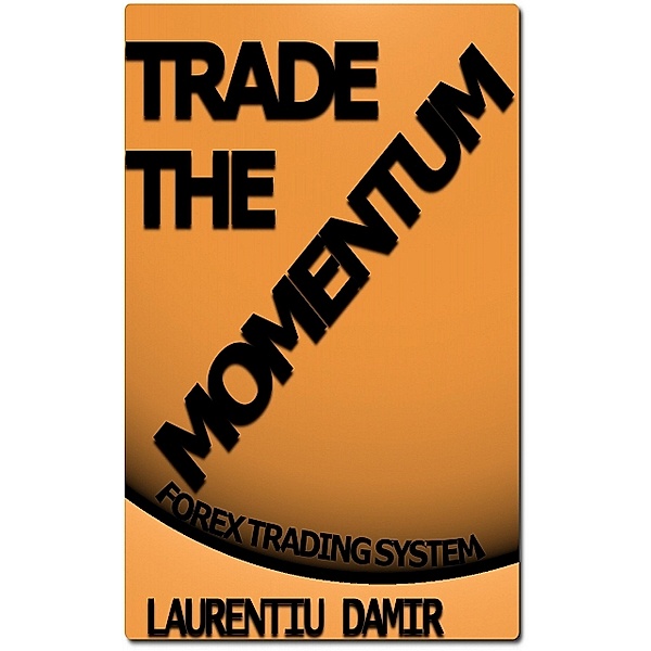 Trade the Momentum, Laurentiu Damir