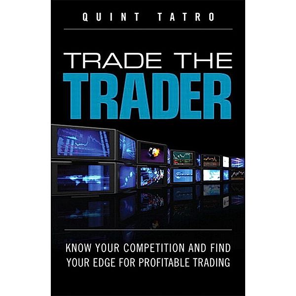 Trade the Trader, Quint Tatro