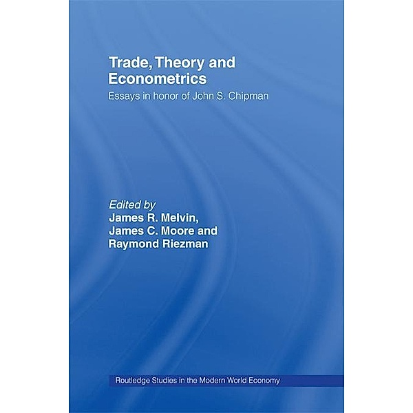 Trade, Theory and Econometrics / Routledge Studies in the Modern World Economy