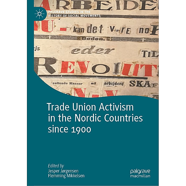 Trade Union Activism in the Nordic Countries since 1900