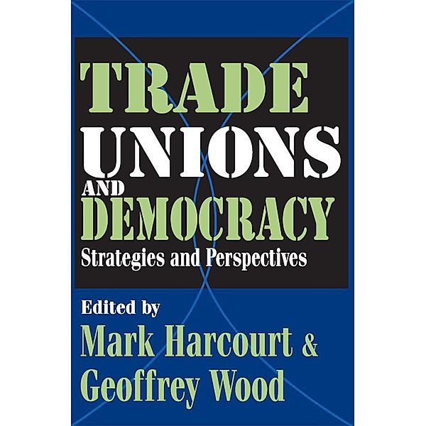 Trade Unions and Democracy, Geoffrey Wood