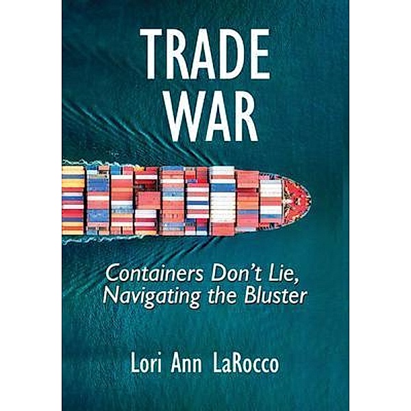 Trade War, Lori Ann LaRocco