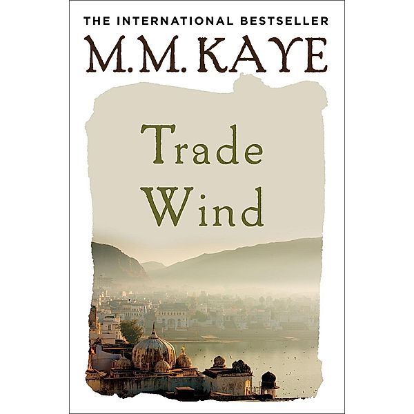 Trade Wind, M. M. Kaye