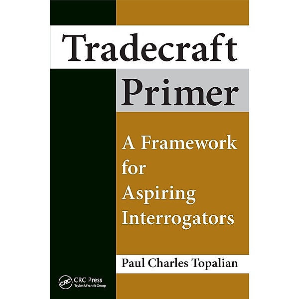 Tradecraft Primer, Paul Charles Topalian