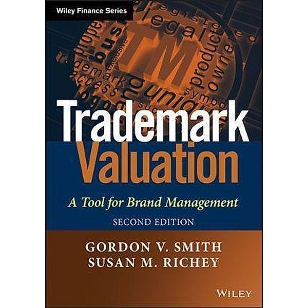 Trademark Valuation / Wiley Finance Series, Gordon V. Smith, Susan M. Richey