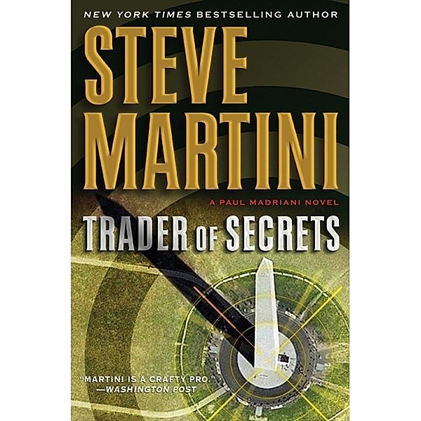 Trader of Secrets / Paul Madriani Novels Bd.12, Steve Martini