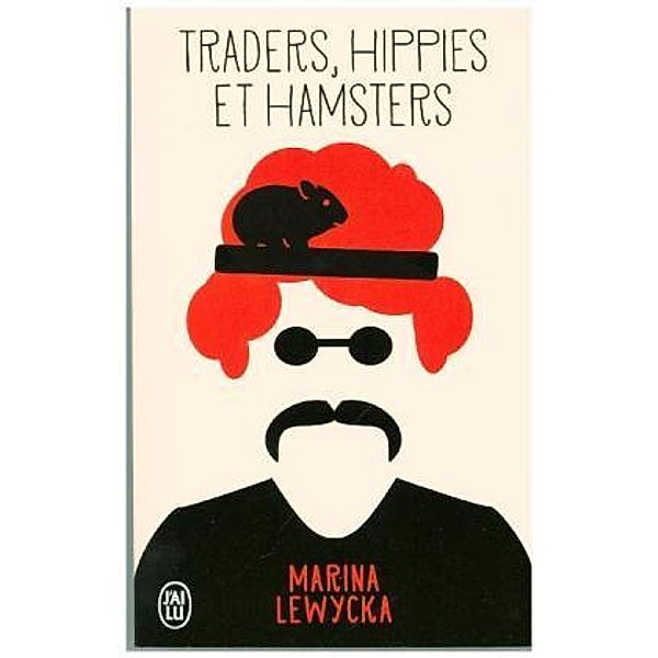 Traders, hippies et hamsters, Marina Lewycka