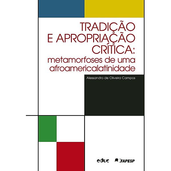 Tradição e apropriação crítica, Alessandro de Oliveira Campos