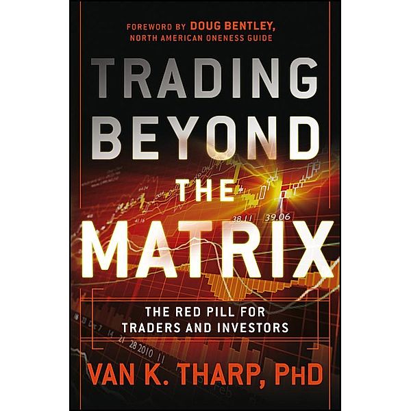 Trading Beyond the Matrix, Van Tharp