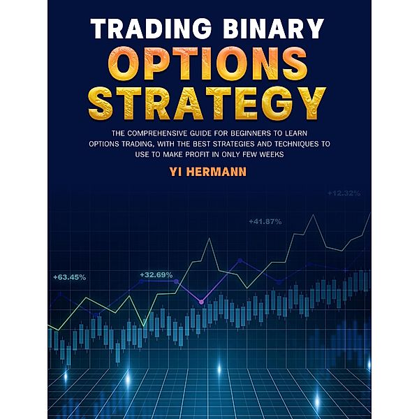 Trading Binary Options Strategy, Yi Hermann