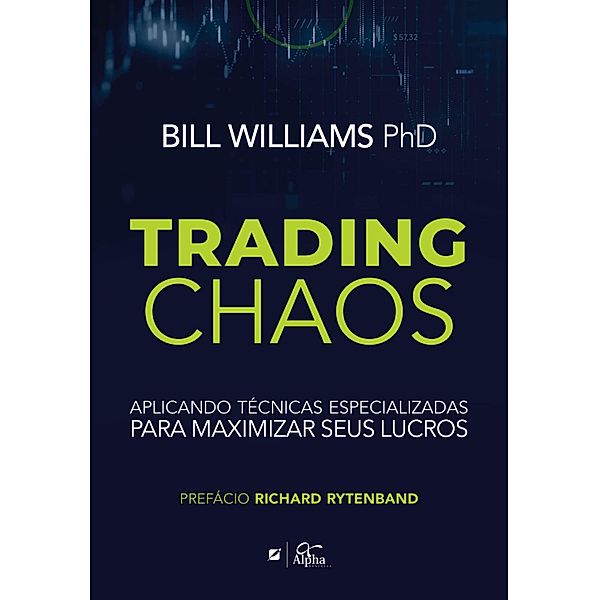 Trading Chaos, Bill Williams