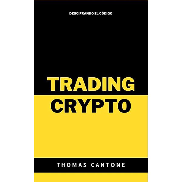 Trading Crypto (Imperial Edition, #1) / Imperial Edition, Thomas Cantone