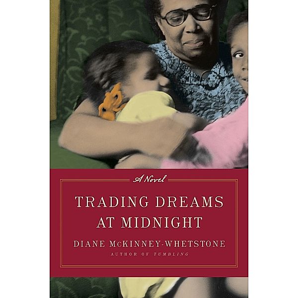 Trading Dreams at Midnight, Diane McKinney-Whetstone