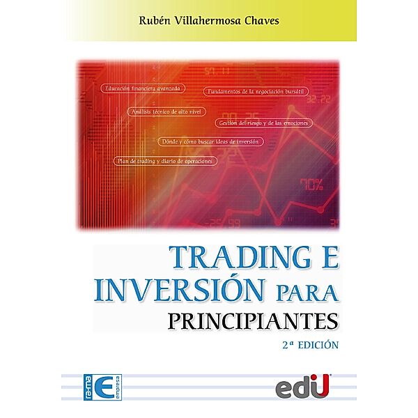 Trading e inversión para principiantes 2ª Edición, Ruben Villahermosa