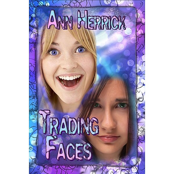 Trading Faces, Ann Herrick