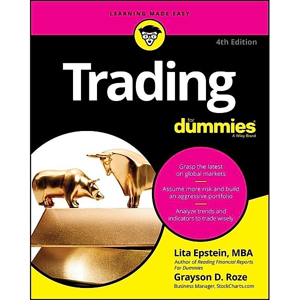Trading For Dummies, Lita Epstein, Grayson D. Roze