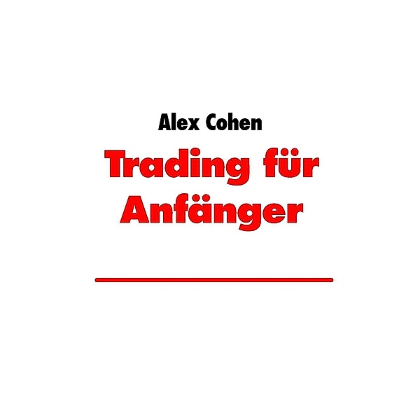 Trading für Anfänger, Alex Cohen
