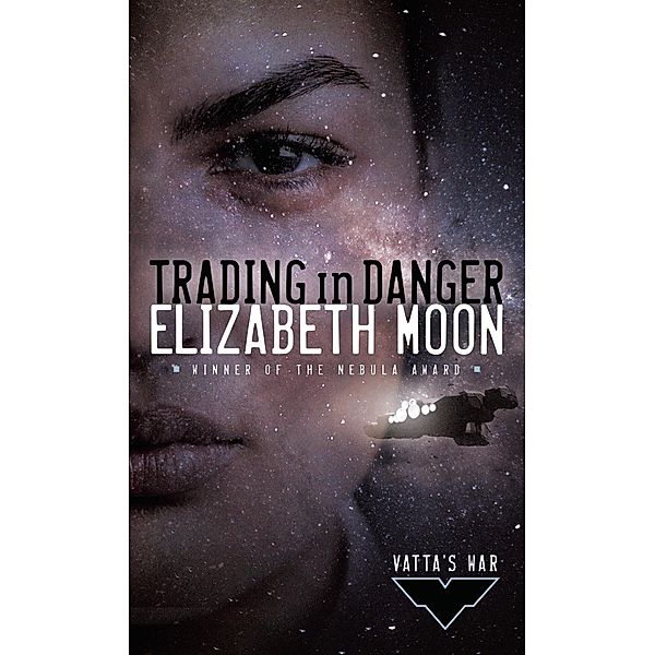 Trading in Danger / Vatta's War Bd.1, Elizabeth Moon