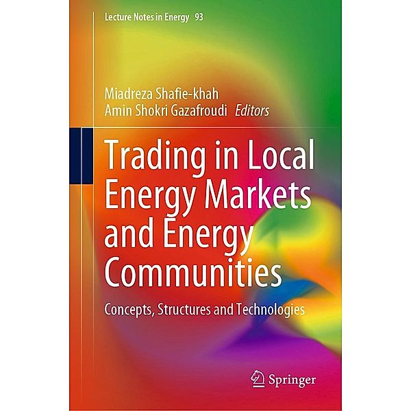 Trading in Local Energy Markets and Energy Communities / Lecture Notes in Energy Bd.93