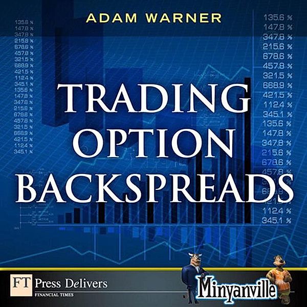 Trading Option Backspreads, Adam Warner