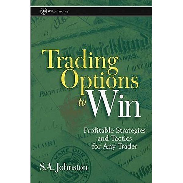 Trading Options to Win, S. A. Johnston