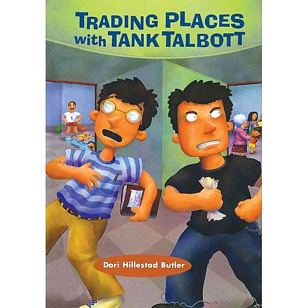 Trading Places with Tank Talbott, Dori Hillestad Butler