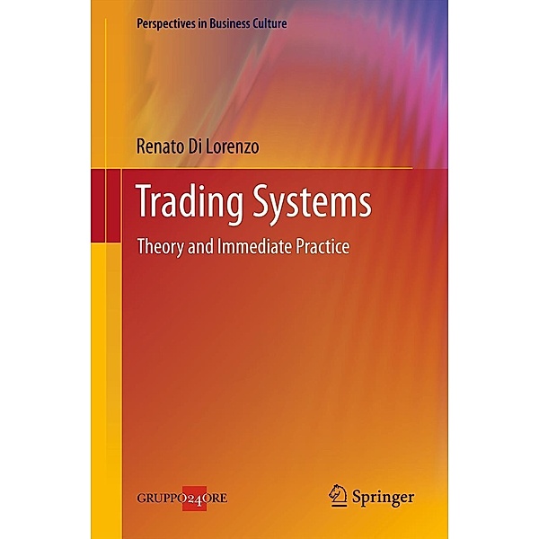 Trading Systems / Perspectives in Business Culture, Renato Di Lorenzo